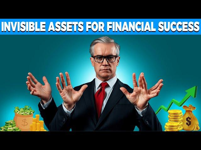 17 Invisible Assets for Financial Success