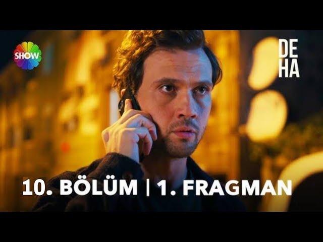 Deha 10. Bölüm Fragmanı