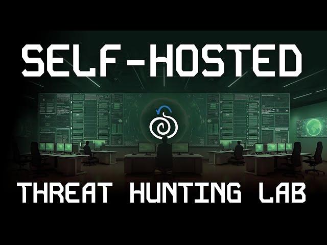 Self Hosted Threat Hunting: Build Your Own Security Lab with Security Onion