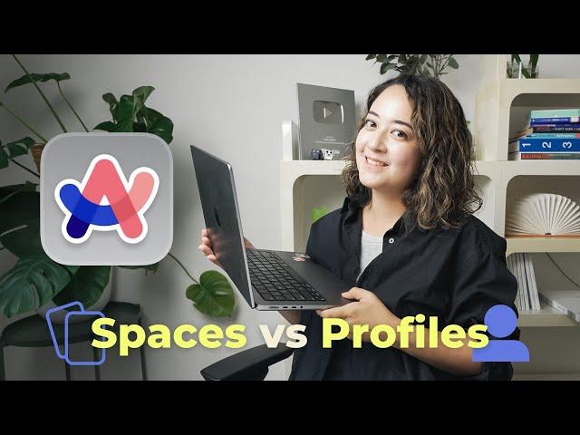 Arc Browser // Use Spaces and Profiles for maximum productivity!
