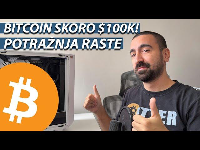 BITCOIN NOVI REKORD 98K! | POTRAŽNJA RASTE