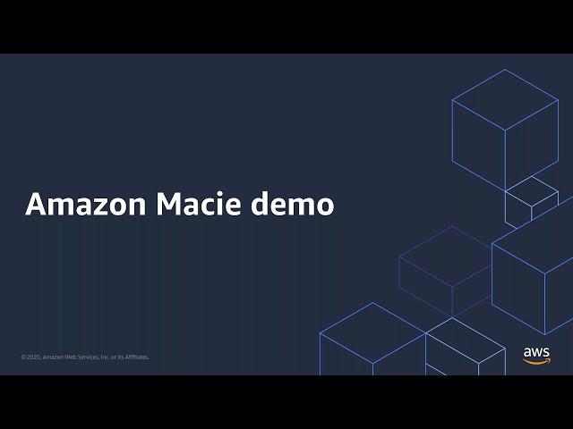 The New Amazon Macie - Demonstration