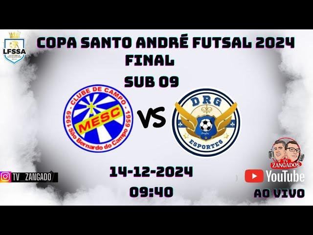 FINAL S9 COPA SANTO ANDRÉ FUTSAL  MESC X DRG ESPORTES 2024