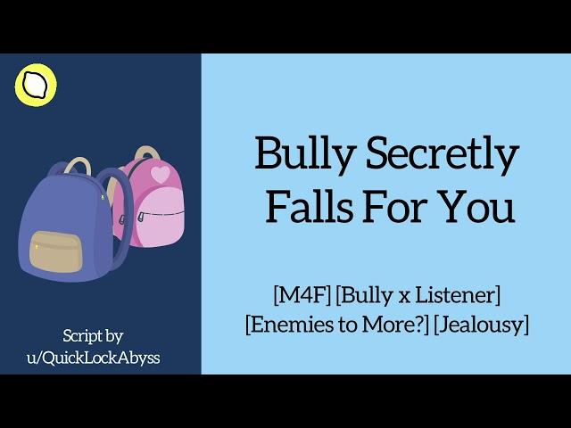 Bully Secretly Falls For You [M4F ASMR Roleplay] [Enemies to More?]