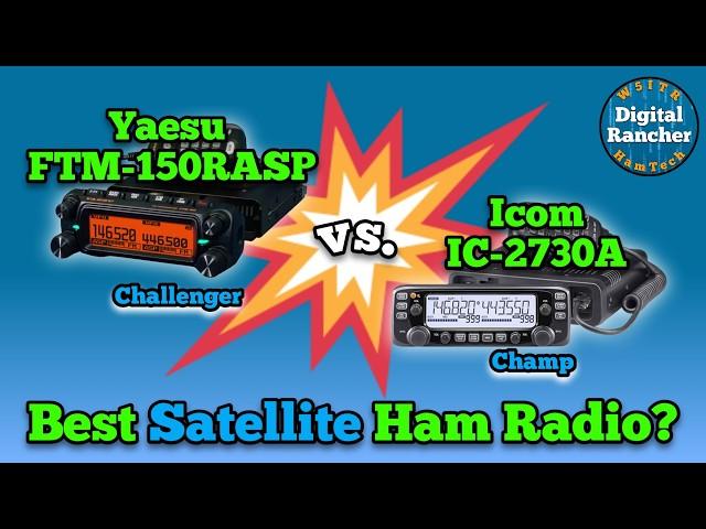 FTM-150RASP vs IC-2730 for Ham Radio Satellites What You Need to Know!