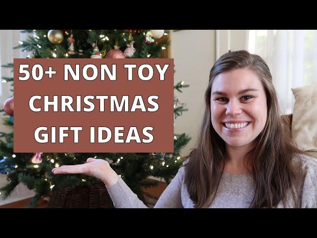 50+ NON TOY GIFT IDEAS FOR CHRISTMAS // NON TOY CHRISTMAS GIFT IDEAS