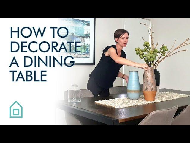 Decorating a dining table | Property Styling/Staging