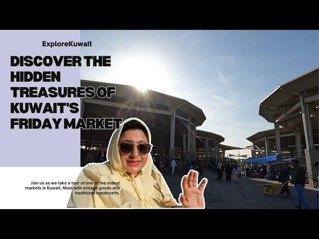 Exploring Kuwait Friday Market Tour|Hidden Market in Kuwait  -Souq Jumma Market Vlog