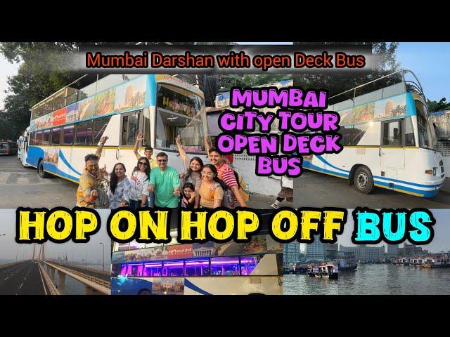 Mumbai Darshan Open Deck Bus Service | Hop On Hop Off Bus Service Mumbai Darshan | Mumbai City Tour