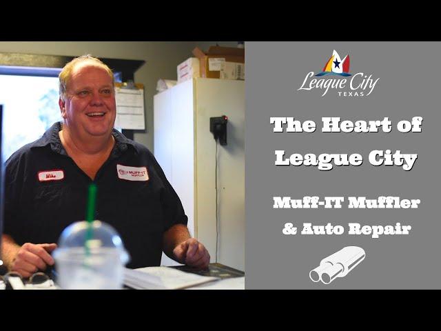 The Heart of League City| Muff-IT Muffler & Auto Repair