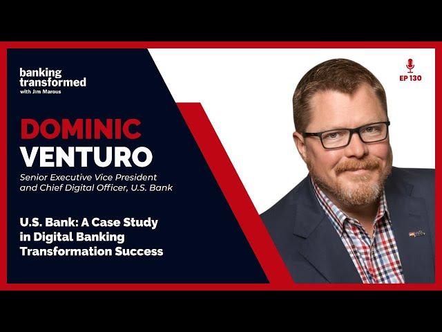 U.S. Bank: A Case Study in Digital Banking Transformation Success