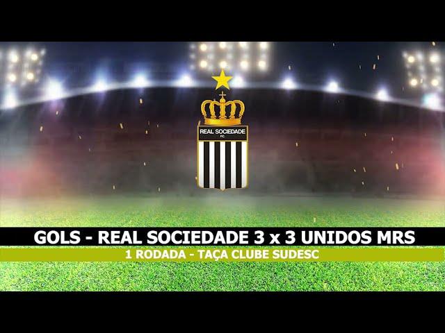 Gols Real Sociedade - 1ª Rodada Taça Clube Sudesc