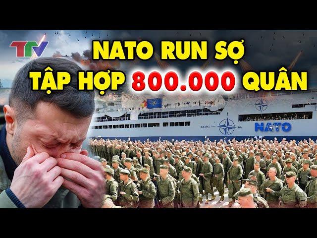 Điểm nóng thế giới: Nato RUN SỢ tập hợp 800.000 quân, Triều Tiên cũng đưa quân sát Ukraine !