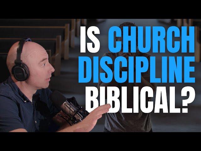 Ep. 87: What is Church Discipline?