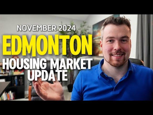 Edmonton Housing Market Update | November 2024