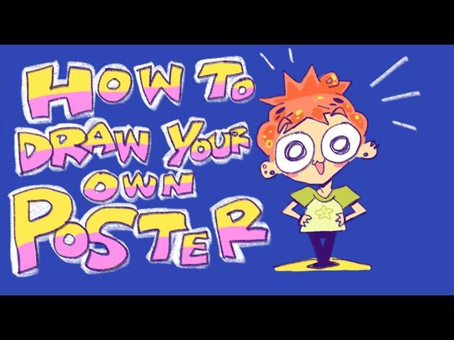 How to Draw Your Own Poster