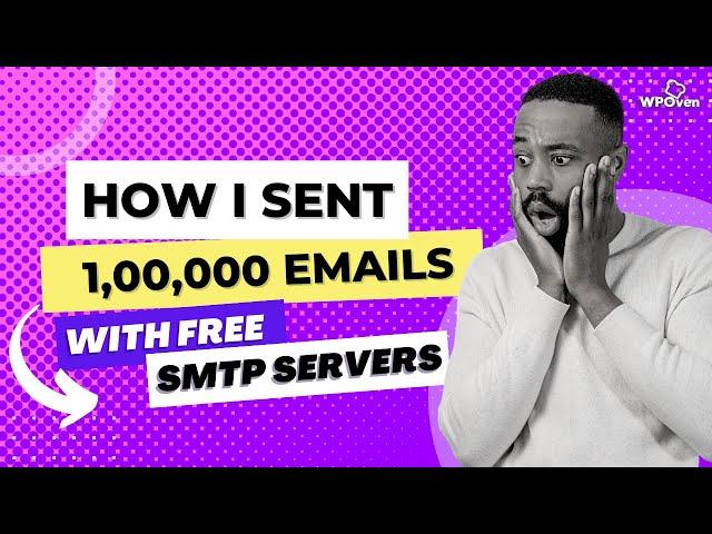 Free SMTP Servers for Sending Unlimited Emails - WPOven