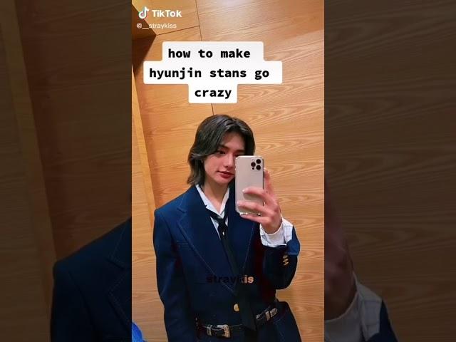 how to make hyunjin Stan's go crazy?