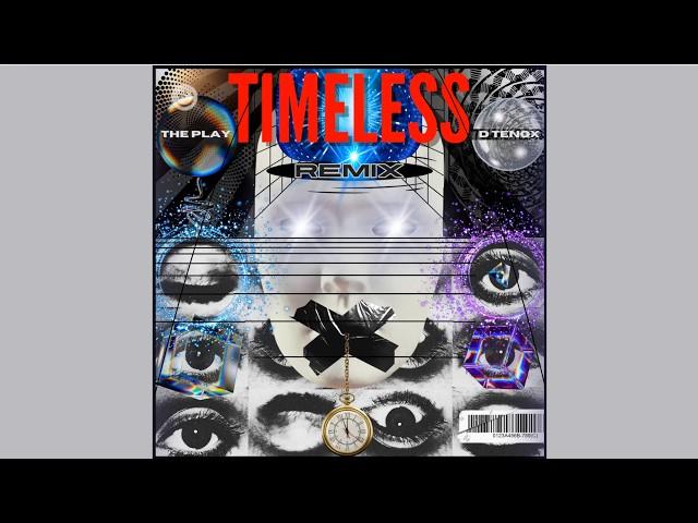 The Weeknd, Playboi Carti - Timeless (The Play & D Tenox Remix) [FREE DL] - Afro House