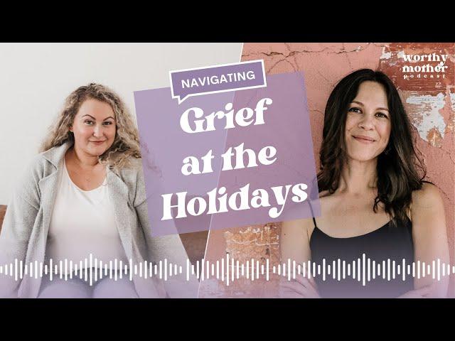 A Mother's Guide To Holiday Grief And Healing | Gabriela Blanco