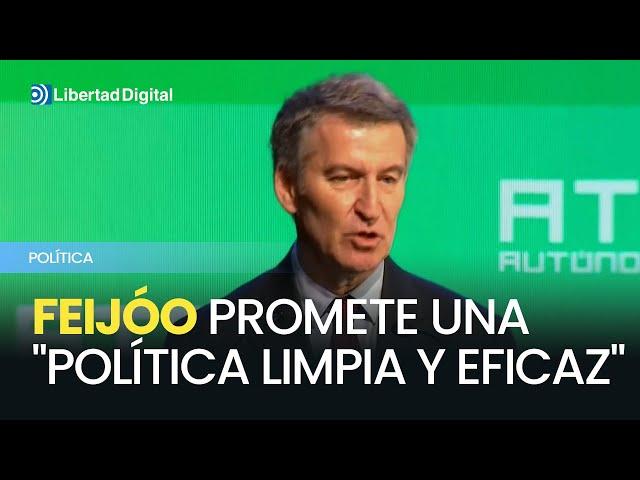 Feijóo promete una "política limpia y eficaz" frente a la corrupción del PSOE