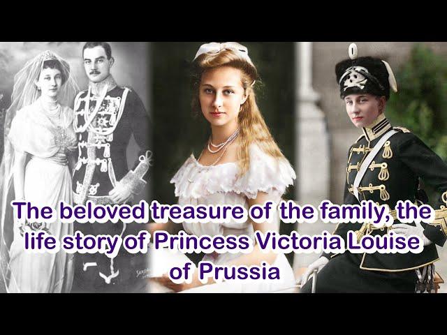 The beloved treasure of the family, the life story of Princess Victoria Louise of Prussia.