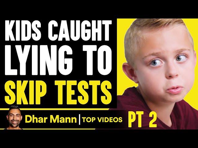 KIDS CAUGHT Lying To SKIP TESTS, They Instantly Regret It PT 2 | Dhar Mann