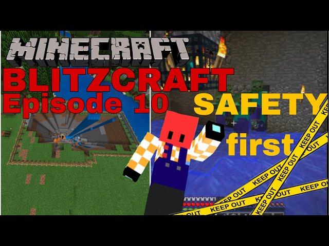 Minecraft-BLITZCRAFT EPISODE 10 (SAFETY FIRST)