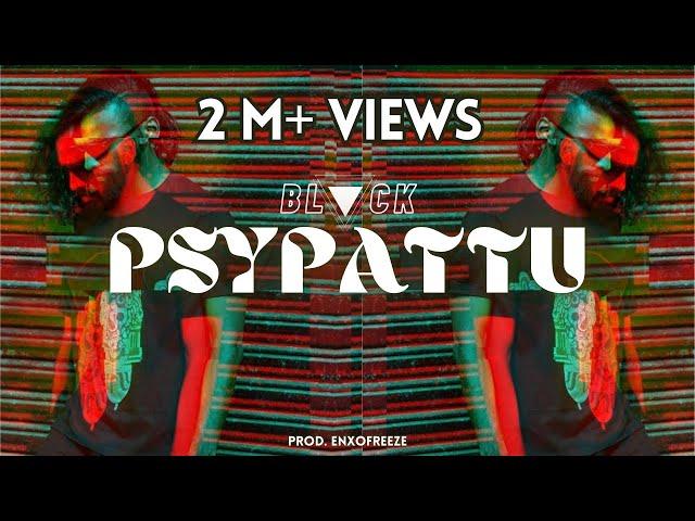 BLACK - PSYPATTU | PROD. ENXOFREEZE | Malayalam Psy Rap | Hip Hop | Fiction | Official Music Audio |