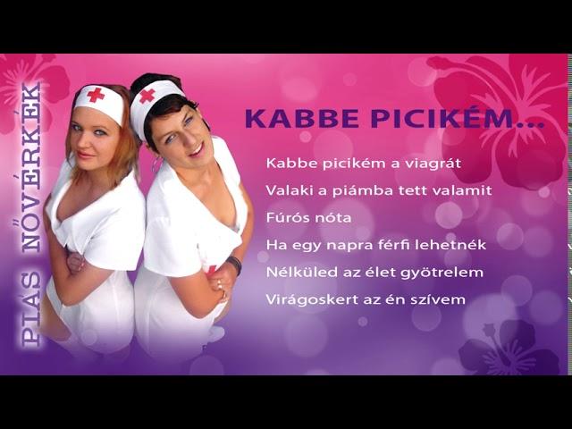 Piás Nővérkék - Kabbe picikém... (teljes album)