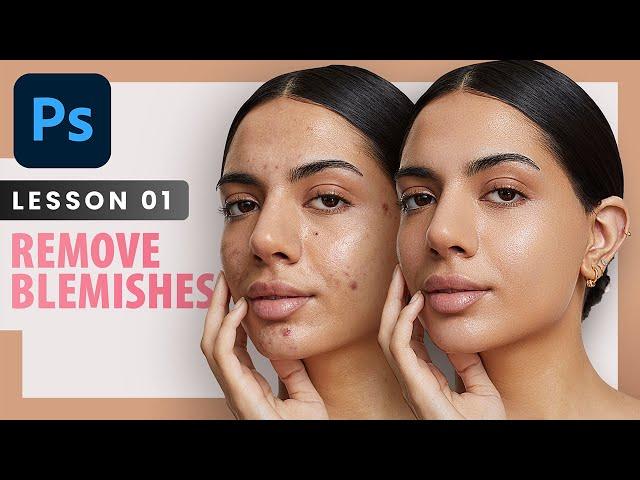 Remove Blemishes - Photoshop Retouching Course | Lesson 1