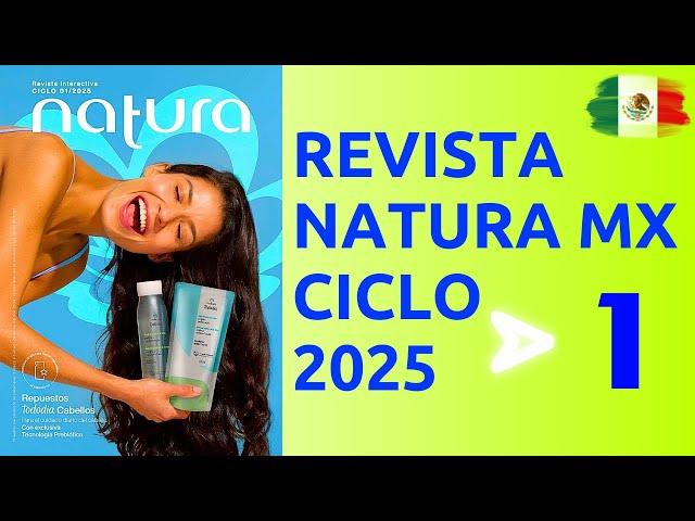  CATÁLOGO NATURA MÉXICO Ciclo 1 2025 ️