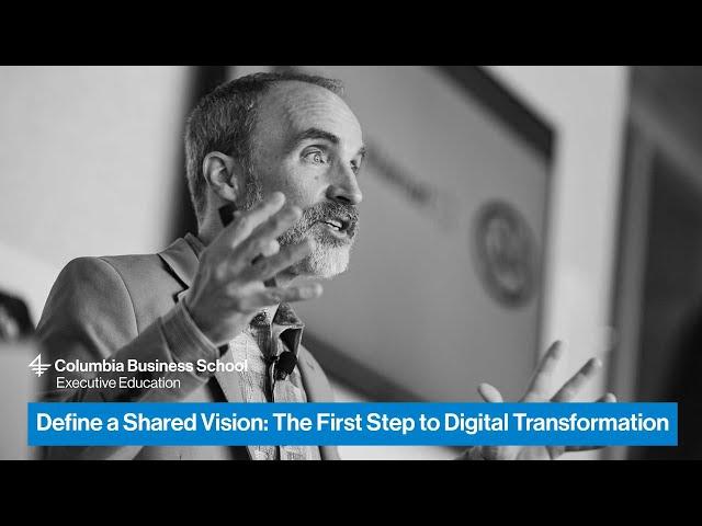 Define a Shared Vision: The First Step to Digital Transformation