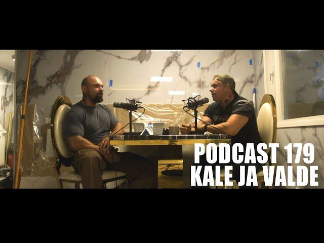 Podcast 179 // Kale ja Valde