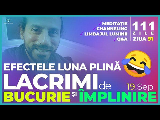 Meditație Activare, Channeling, Light Language, Ziua 91/111, Lacrimi de Bucurie și Împlinire