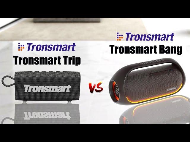 Tronsmart Trip vs Tronsmart Bang Comparison.