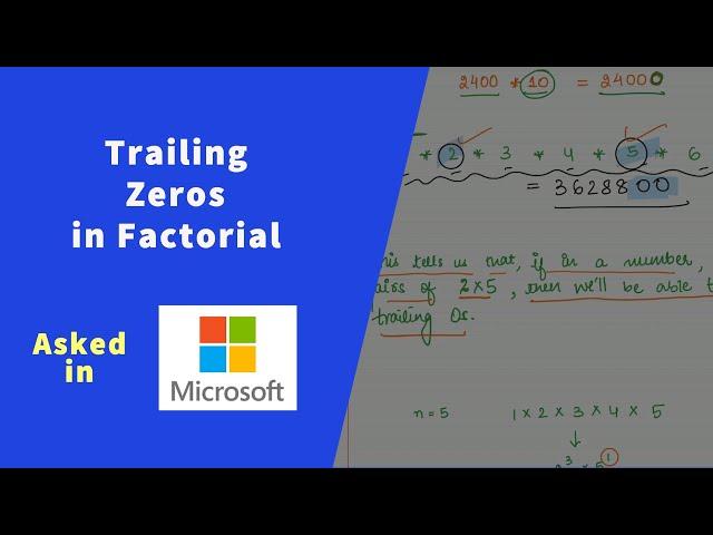 Trailing Zeros in Factorial - Maths - Coding Interview Question