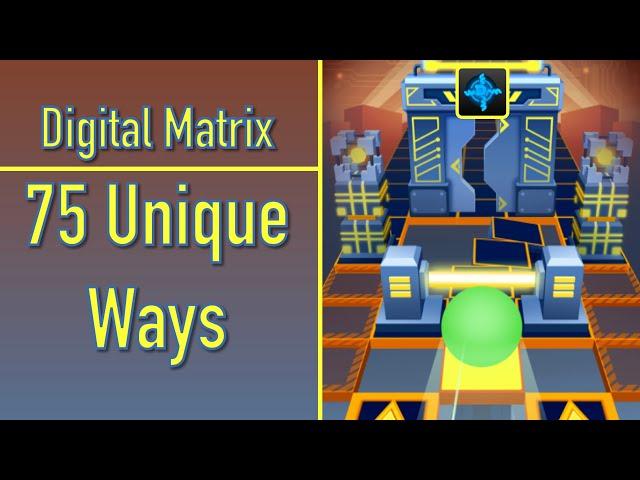 Digital Matrix - 75 Unique Ways