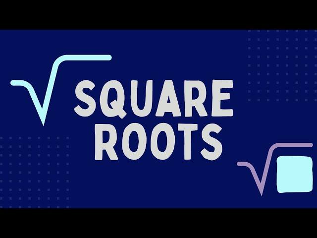 Understanding Square Roots