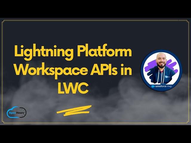 Lightning Platform Workspace APIs in LWC