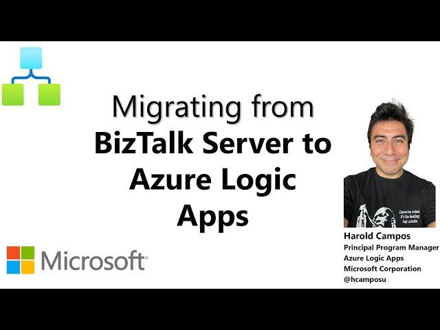 22 - How to migrate BizTalk Server to Azure Logic Apps