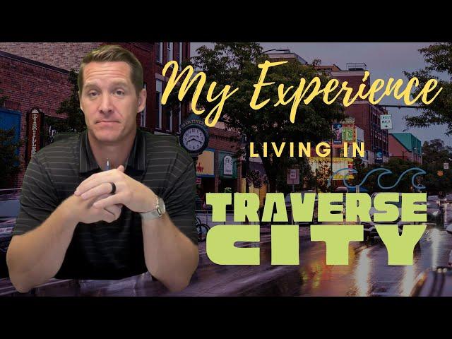 My Experience Living In Traverse City, Michigan