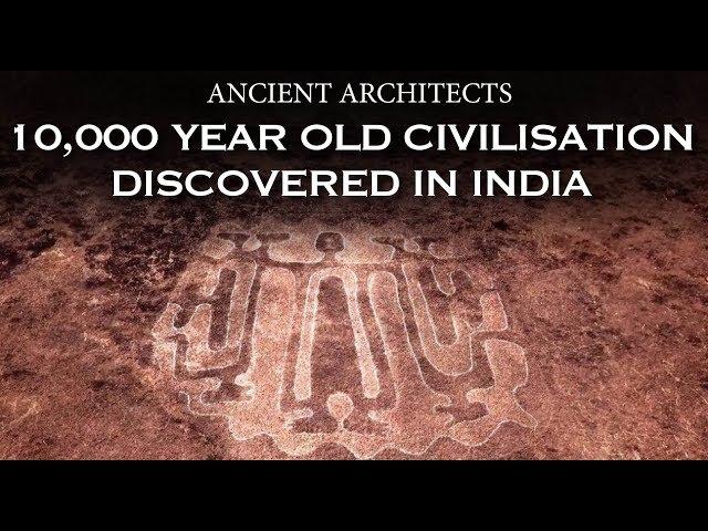 10,000 Year Old Civilisation Discovered in India | Ancient Architects