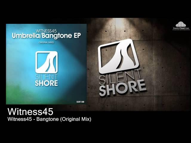 Witness45 - Bangtone (Original Mix)