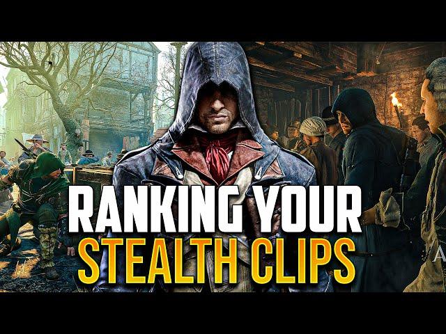 I Ranked YOUR Assassin's Creed Unity Stealth Clips…