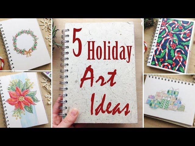 5 Holiday Art and Drawing Ideas: More Ways to Fill Your Sketchbook - Collab with Visual Mind