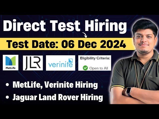 Direct Test Hiring | MetLife, Jaguar Land Rover Hiring | Freshers, Graduates & Experienced Eligible