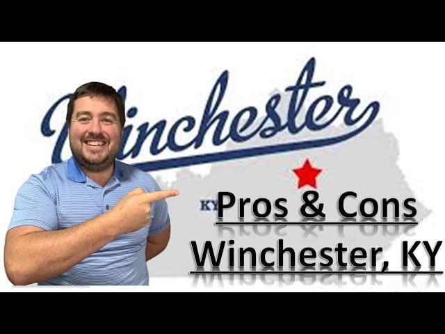 Watch before moving | Pros and Cons of Living in Winchester Kentucky