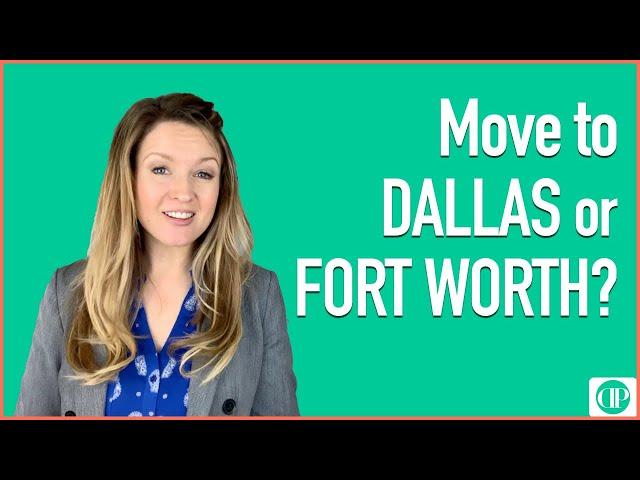 Should I Move to Dallas or Fort Worth? Dallas Vs. Fort Worth where to move