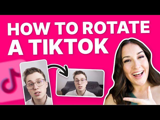 How to Rotate Video on TikTok | FREE & EASY